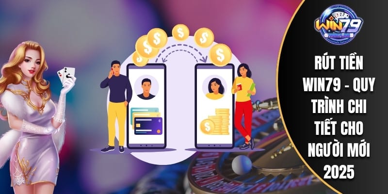 Rút Tiền WIN79
