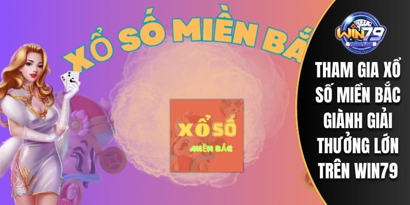 Xổ Số Miền Bắc