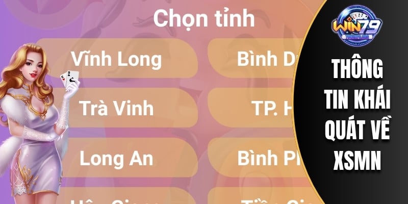Thông tin khái quát về XSMN