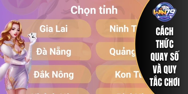 Cách thức quay số và quy tắc chơi